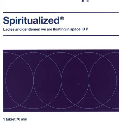 Ladies and Gentlemen We Are Floating In Space - Spiritualized Ladies and Gentlemen We Are Floating In Space - Spiritualized