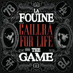 Caillera for Life (feat. The Game) - Single - La Fouine