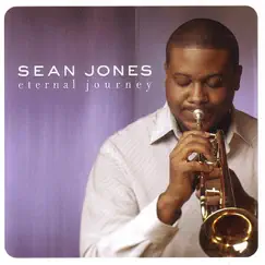 Eternal Journey by Sean Jones album reviews, ratings, credits