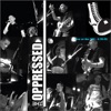 The Oppressed: Live In Toronto