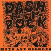 Dash Rip Rock - (Let's Go) Smoke Some Pot