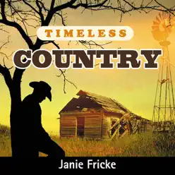 Timeless Country: Janie Fricke - Janie Fricke
