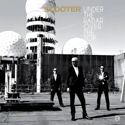 Under the Radar Over the Top (Deluxe Version) - Scooter