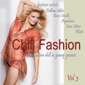 Chill Fashion (Nu Fashion Chill House & Lounge Grooves) Vol. 3 artwork