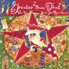 Greater Than That - the Best Christmas Songs You Never Heard
