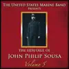 The Heritage of John Philip Sousa: Volume 5 album lyrics, reviews, download
