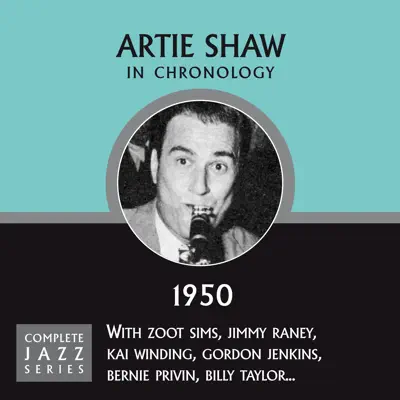 Complete Jazz Series 1950 - Artie Shaw Complete Jazz Series 1950 - Artie Shaw