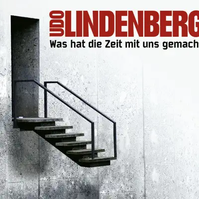 Was hat die Zeit mit uns gemacht - EP - Udo Lindenberg