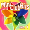 Mini Club Hits - Vol. 1