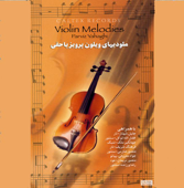 Parviz Yahaghi Golden Violin Melodies - Persian Music - Parviz Yahaghi