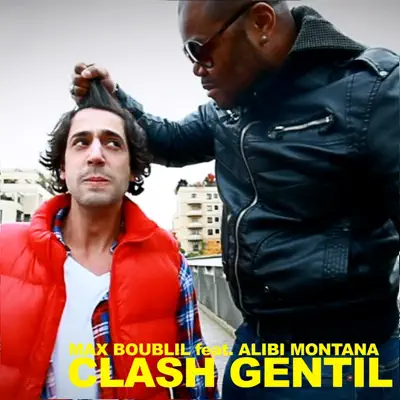 Clash gentil (feat. Alibi Montana) - Single - Max Boublil