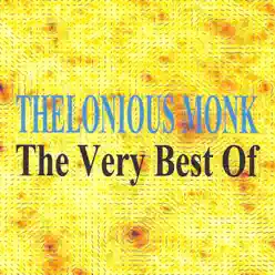 The Very Best of - Thelonious Monk - Thelonious Monk