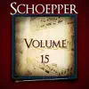 Schoepper, Vol. 15 of the Robert Hoe Collection album lyrics, reviews, download