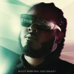 Booty Wurk (One Cheek At a Time) [feat. Joey Galaxy] - Single - T-Pain