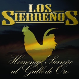 Resultado de imagen para Los SierreÃ±os - Homenaje SierreÃ±o Al Gallo De Oro