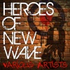 Heroes of New Wave, 2011
