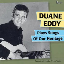 Duane Eddy Plays Songs of Our Heritage (Bonus Track Version) - Duane Eddy