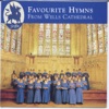Favourite Hymns From Wells Cathedral