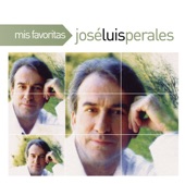 Mis Favoritas: José Luis Perales, 2011