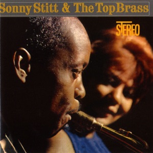 Sonny Stitt & the Top Brass