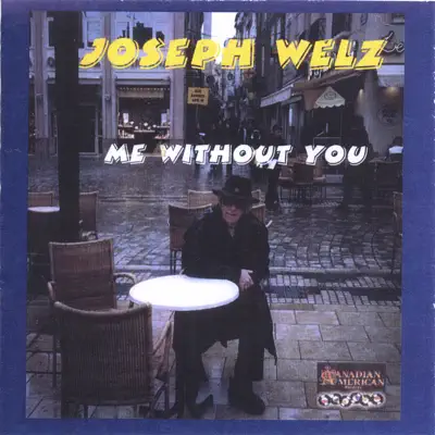 Me Without You (Unreleased Treasures) - Joey Welz