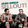 Sellout! - Jaa9 & OnklP