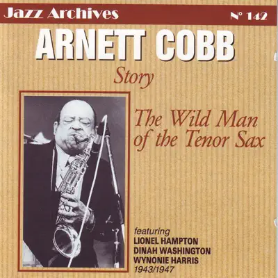Story - Arnett Cobb Story - Arnett Cobb