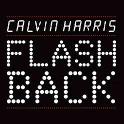 Flashback - EP - Calvin Harris