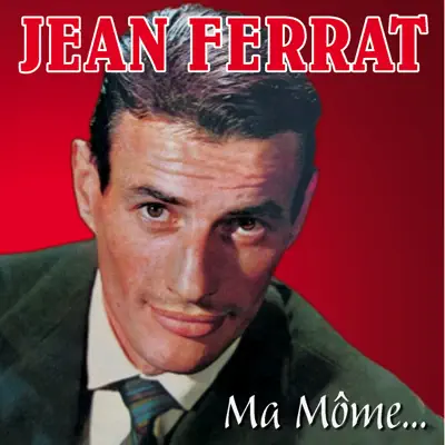 Ma môme - Jean Ferrat