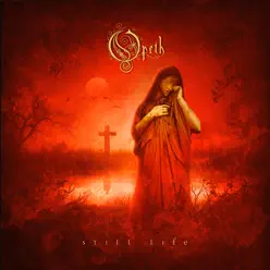 Still Life (Remastered) - Opeth