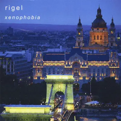 Xenophobia - Rigel Xenophobia - Rigel