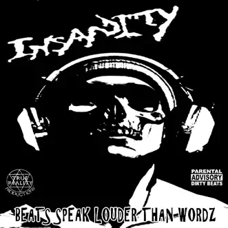 Beats Speak Louder Than Wordz by Insanity album reviews, ratings, credits