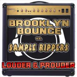 Louder & Prouder - EP - Brooklyn Bounce Louder & Prouder - EP - Brooklyn Bounce