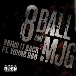 Bring It Back (feat. Young Dro) - Single - 8Ball and MJG