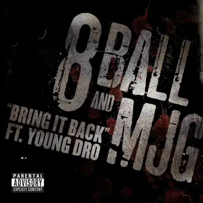 Bring It Back (feat. Young Dro) - Single - 8Ball and MJG