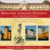 Berlin Castles (Music From) - Graun, J.G. - Frederick Ii - Benda, F. - Quantz, J.J. - August Wilhelm - Janitsch, J.G. - Bach, C.P.E.