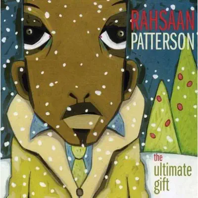 The Ultimate Gift - Rahsaan Patterson The Ultimate Gift - Rahsaan Patterson