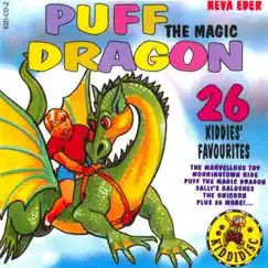 Puff the Magic Dragon: 26 Kiddies' Favourites by Neva Eder album reviews, ratings, credits