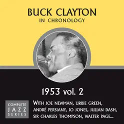 Complete Jazz Series 1953 Vol. 2 - Buck Clayton Complete Jazz Series 1953 Vol. 2 - Buck Clayton