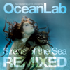 Above & Beyond Presents OceanLab Sirens of the Sea REMIXED - OceanLab