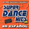 Super Dance Hits (En Español)