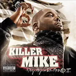 I Pledge Allegiance to the Grind, Vol. 2 - Killer Mike