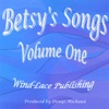 Betsy's Songs, Vol. One