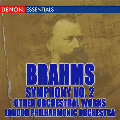 Brahms: Second Symphony and Tragic Overture - London Philharmonic Orchestra