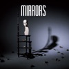 Mirrors - Into the Heart (Album Radio Edit)