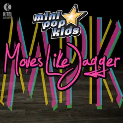 Moves Like Jagger - Single - Minipop Kids