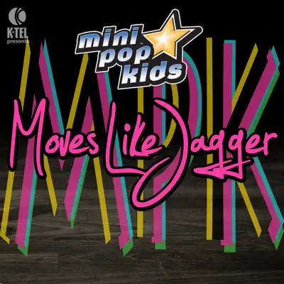 Moves Like Jagger - Single - Minipop Kids