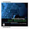 Introducing Jim Rotondi album lyrics, reviews, download
