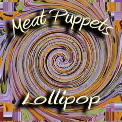 Lollipop by Meat Puppets album reviews, ratings, credits