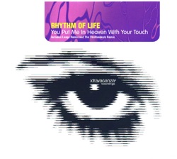 Rhythm Of Life - You Put Me In Heaven With Your Touch (The Thrillseekers Remix)